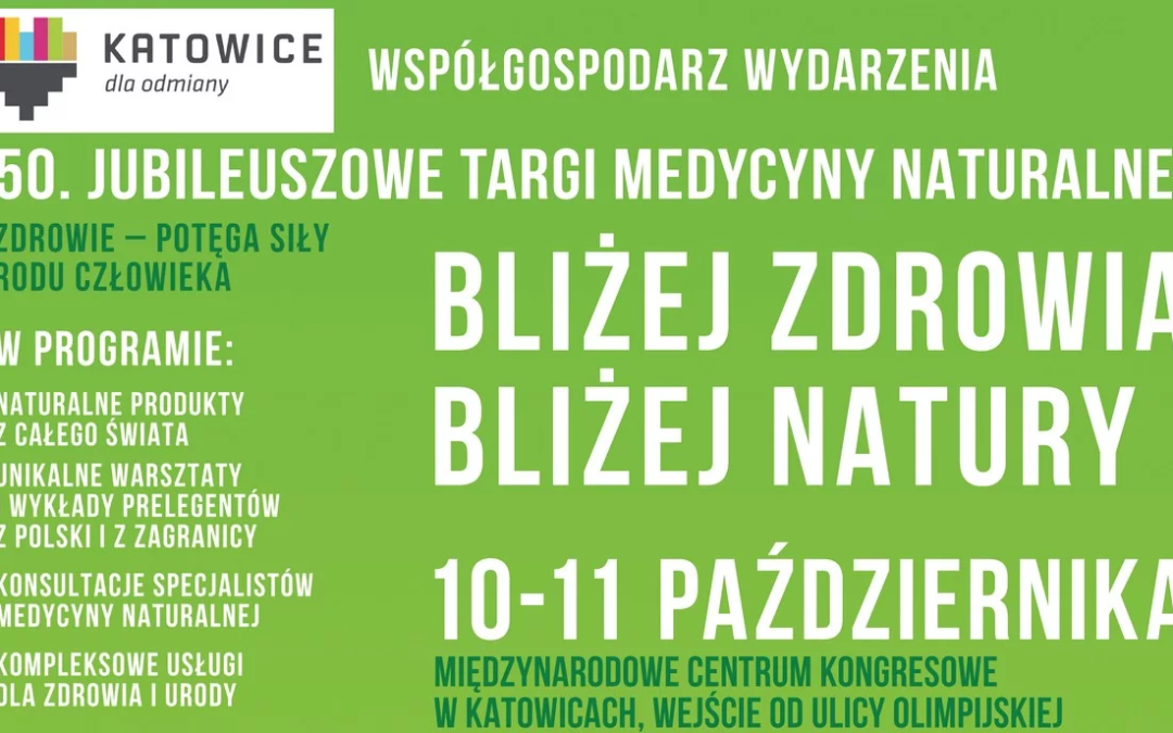 „Bliżej zdrowia, bliżej natury” 10 – 11 października [WYDARZENIE]