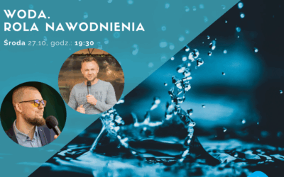 „Woda. Rola nawodnienia” [LIVE]