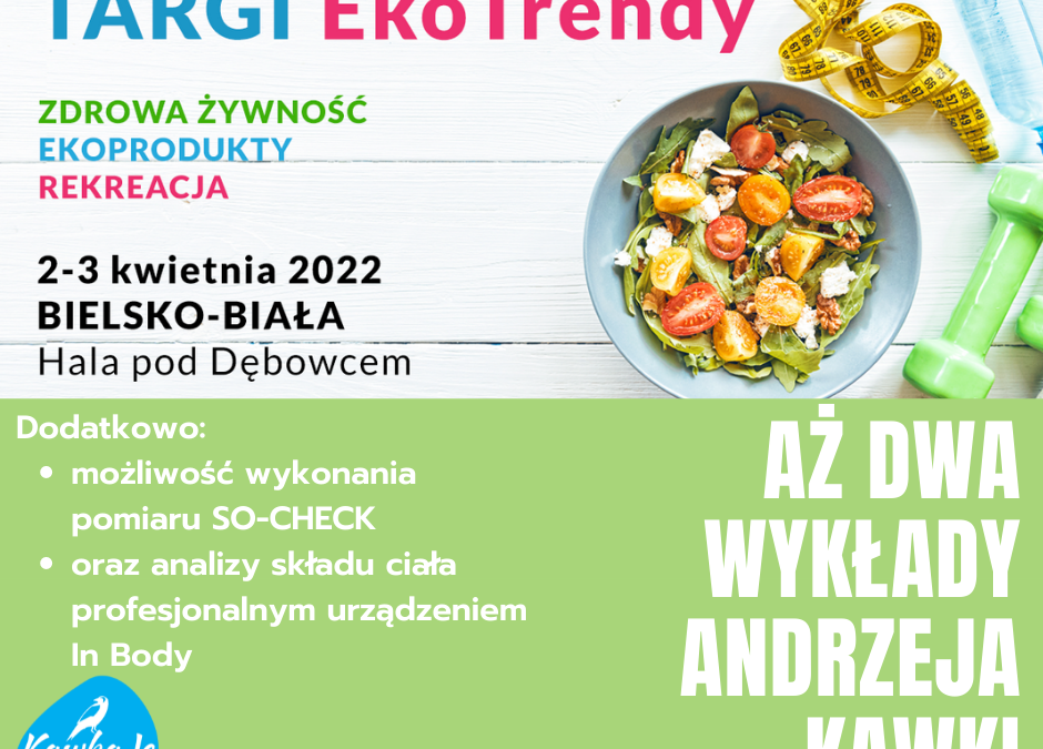 Wykłady Andrzeja Kawki podczas Targów EkoTrendy