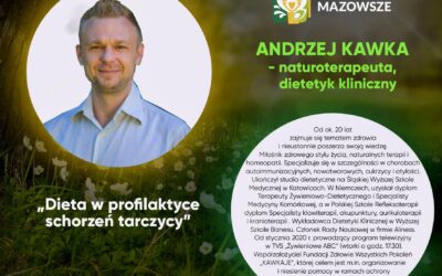 „Dieta w profilaktyce schorzeń tarczycy” – wykład podczas Konferencji Witalne Mazowsze [WYDARZENIE]