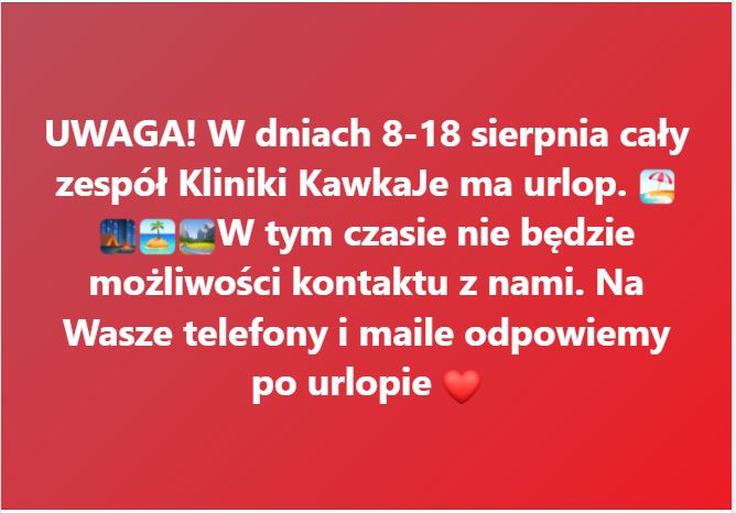 Urlop Kliniki KawkaJe