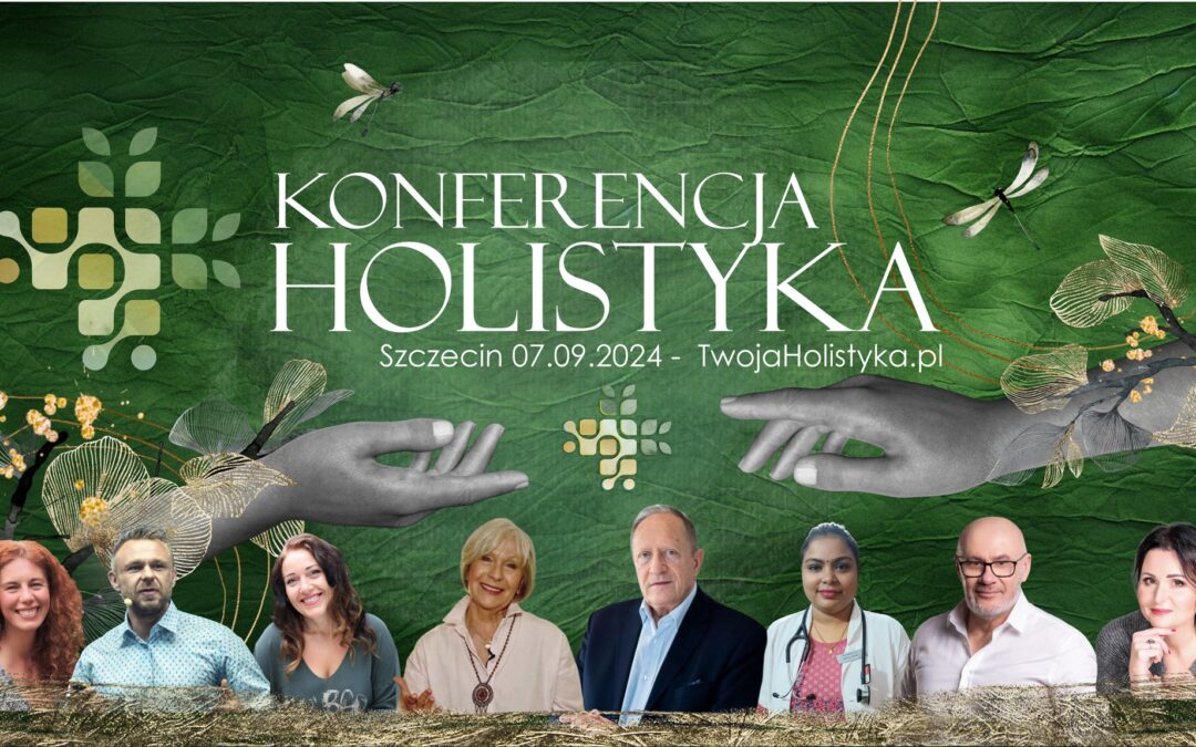 Konferencja Holistyka – Szczecin 07.09.2024