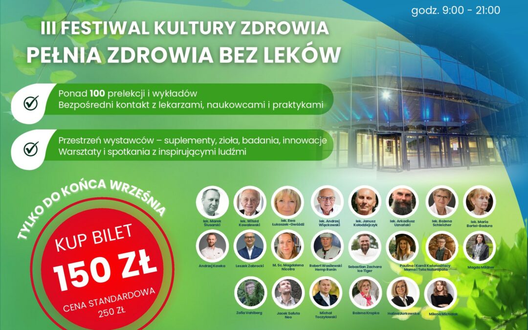 III Festiwal PEŁNIA ZDROWIA BEZ LEKÓW 7marca 2026r. w Katowicach