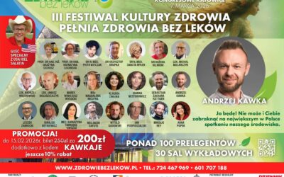 III Festiwal PEŁNIA ZDROWIA BEZ LEKÓW 7marca 2026r. w Katowicach