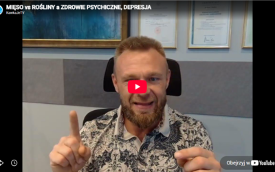 MIĘSO vs ROŚLINY a ZDROWIE PSYCHICZNE, DEPRESJA